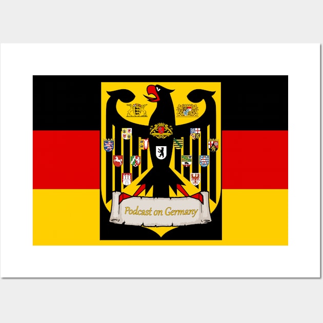 Podcast on Germany with German Flag Wall Art by ncollier